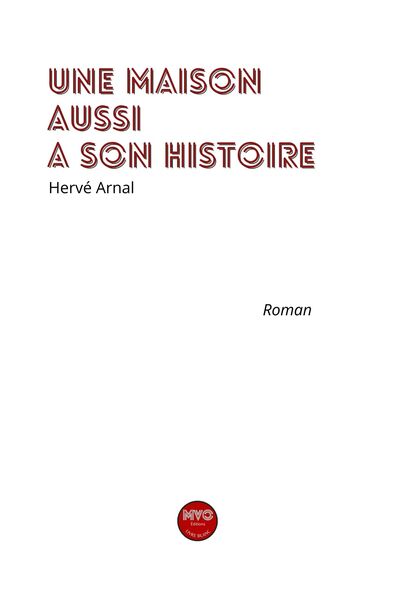 Picture of Une maison aussi a son histoire