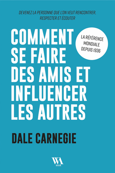 Picture of Dale Carnegie : Gagner des amis et influencer les autres