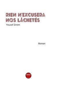 Image de Rien n'excusera nos lâchetés