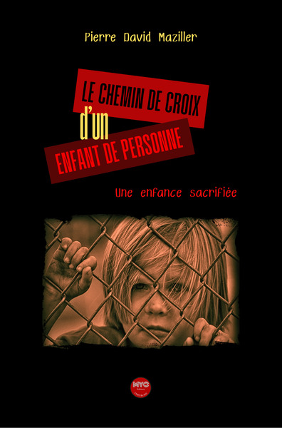 Image de Le chemin de croix d'un enfant de personne