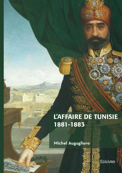 Picture of L'affaire de Tunisie 1881-1883