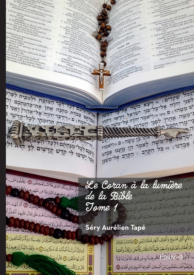 Image de Le Coran à la lumière de la Bible - Tome 1