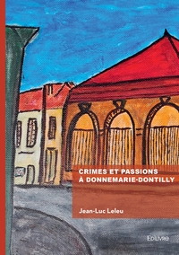 Image de Crimes et passions à Donnemarie-Dontilly