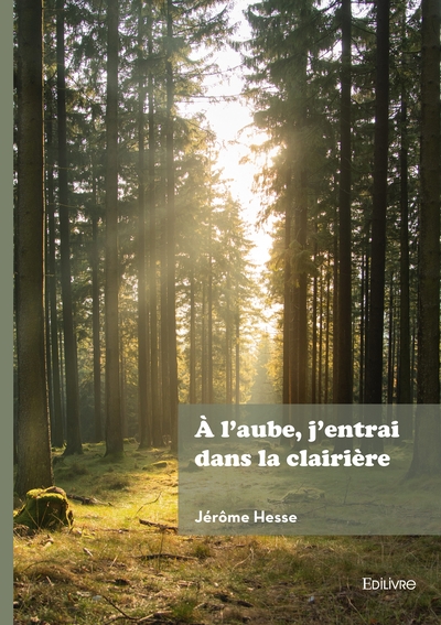 Picture of À l'aube, j'entrai dans la clairière