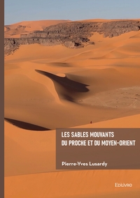Image de Les sables mouvants du Proche et du Moyen-Orient