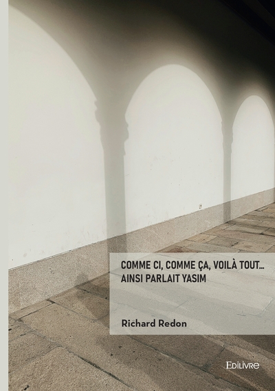 Image de Comme ci, comme ça, voilà tout... Ainsi parlait Yasim