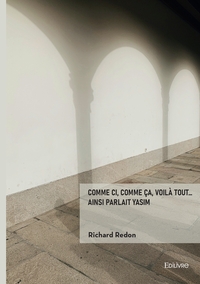 Image de Comme ci, comme ça, voilà tout... Ainsi parlait Yasim