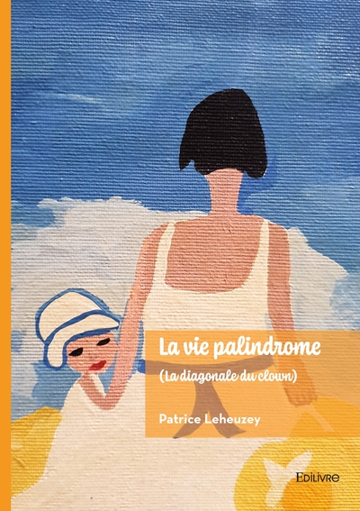 Picture of La vie palindrome (la diagonale du clown)