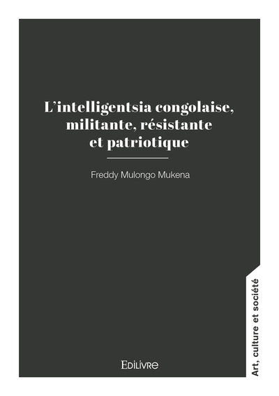Picture of L'intelligentsia congolaise, militante, résistante et patriotique
