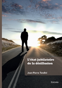 Image de L'état jubilatoire de la désillusion