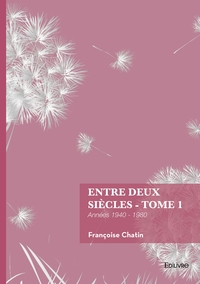 Image de Entre deux siècles - Tome 1
