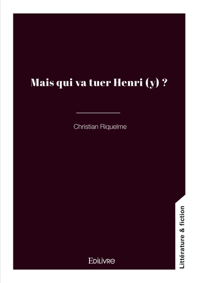 Picture of Mais qui va tuer Henri (y) ?