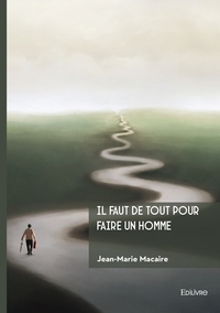 Picture of Il faut de tout pour faire un homme