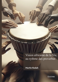 Picture of Vision africaine de la Vie, au rythme des proverbes