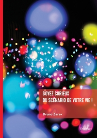 Picture of Soyez curieux du scénario de votre vie !