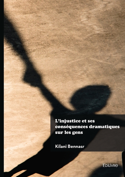 Picture of L'injustice et ses conséquences dramatiques sur les gens