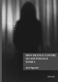 Picture of Mon silence contre ma souffrance - Tome 1