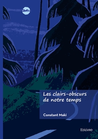 Picture of Les clairs-obscurs de notre temps