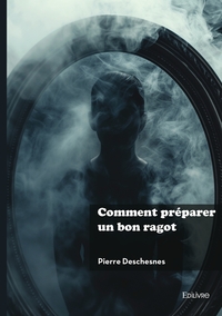 Image de Comment préparer un bon ragot