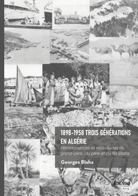 Image de 1898-1958 Trois générations en Algérie
