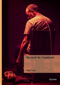 Image de Au seuil de l'asphyxie