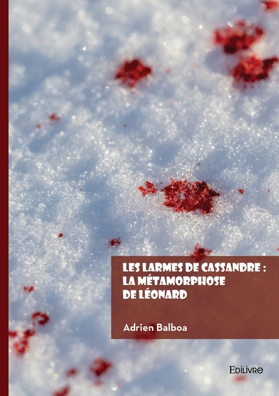 Picture of Les larmes de Cassandre : La métamorphose de Léonard