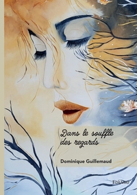 Picture of Dans le souffle des regards