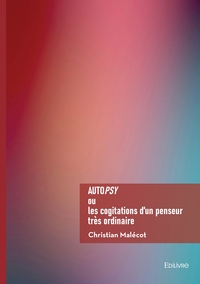 Image de Autopsy ou les cogitations d'un penseur très ordinaire