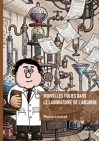 Image de Nouvelles folies dans le laboratoire de l'absurde