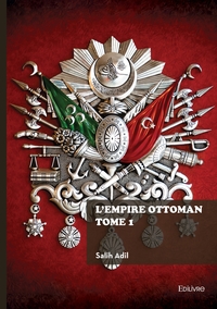 Image de L'Empire ottoman - Tome 1