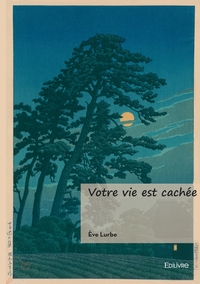 Picture of Votre vie est cachée