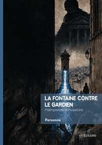 Image de La fontaine contre le gardien