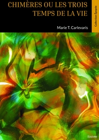 Picture of Chimères ou les trois temps de la vie