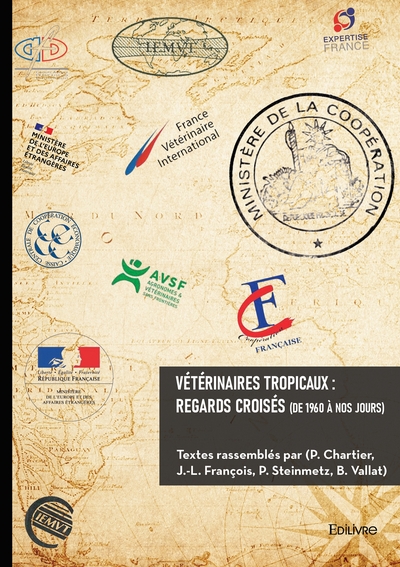 Picture of Vétérinaires tropicaux : regards croisés (de 1960 à nos jours)