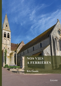 Picture of Nos vies à Ferrières