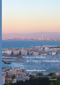 Picture of Scènes inédites de l'Algérie indépendante