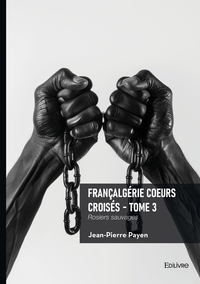 Image de Françalgérie Coeurs croisés - Tome 3