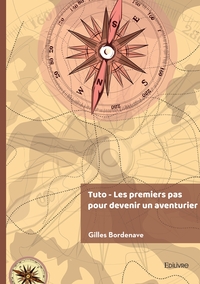 Picture of Tuto -  Les premiers pas pour devenir un aventurier