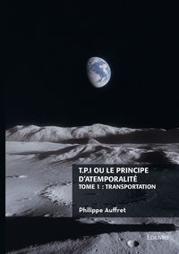 Image de T.P.I. ou le principe d'atemporalité - Tome 1 : Transportation