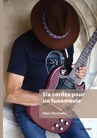 Image de Six cordes pour un funambule