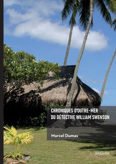 Image de Chroniques d'outre-mer du détective William Swenson