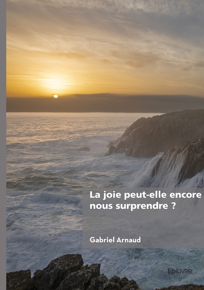 Picture of La joie peut-elle encore nous surprendre ?