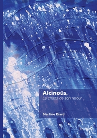 Picture of Alcinoüs, le chaos de son retour
