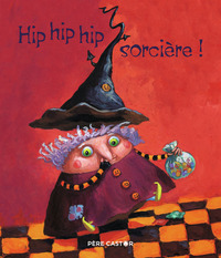 Picture of Hip hip hip, sorcière !