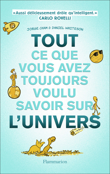 Image de Tout ce que vous avez toujours voulu savoir sur l'Univers