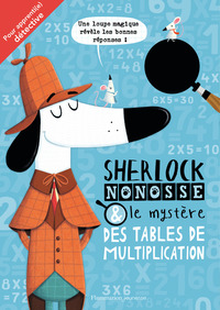 Image de Sherlock Nonosse et le mystère des tables de multiplication