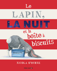 Image de Le Lapin, la Nuit et la boîte à biscuits
