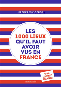 Image de Les 1000 lieux qu'il faut avoir vus en France