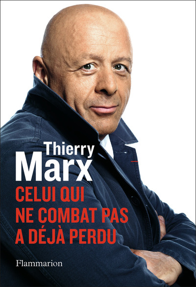 Picture of Celui qui ne combat pas a déjà perdu