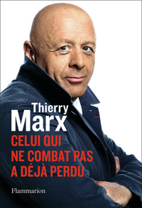 Picture of Celui qui ne combat pas a déjà perdu